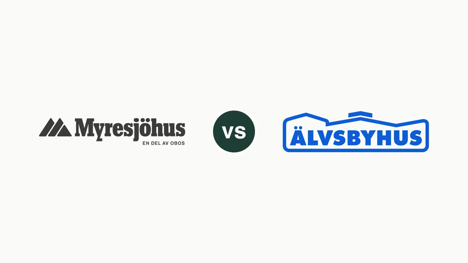 Myresjöhus vs Älvsbyhus 2026 – Detaljerad jämförelse